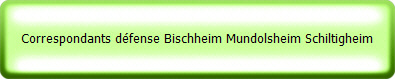 Correspondants dfense Bischheim Mundolsheim Schiltigheim